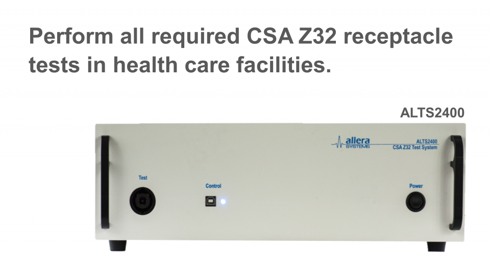 ALTS2400 CSA Z32 Test System for Hospital Grade Receptacle Testing